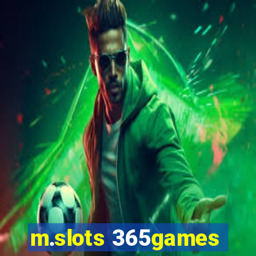 m.slots 365games